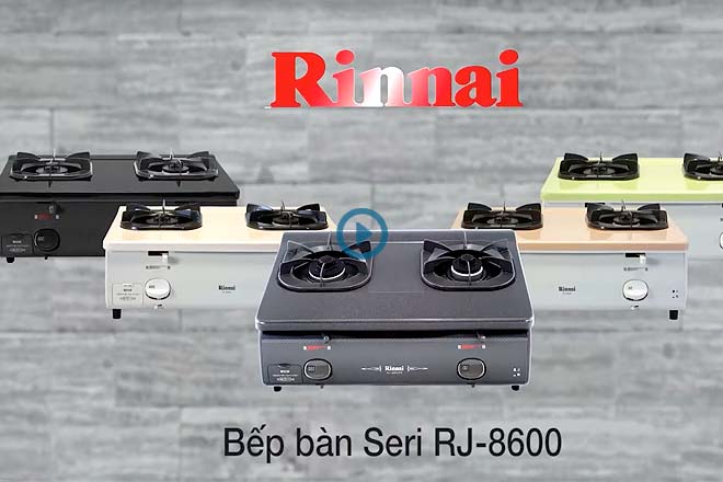Phim quảng cáo 30 giây "Bếp gas Rinnai RJ 8600"
